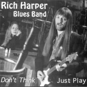 Download track The Thrill Is Gone Rich Harper Blues Band