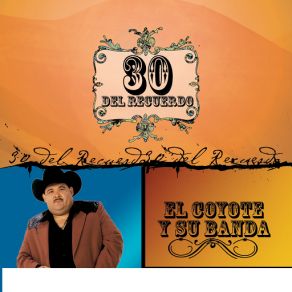 Download track Mentiras El Coyote Y Su Banda Tierra Santa