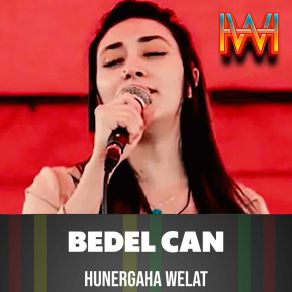 Download track Bedelcan (Dawet Zindi) Hunergaha Welat Music