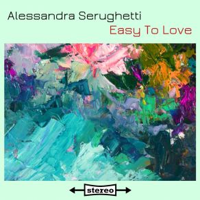 Download track If Ever I Should Leave You Alessandra Serughetti