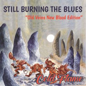 Download track First Time Blues Cold Flame