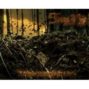 Download track Beneath Seemingly Dead Soil Thorns Of Ivy