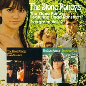 Download track Evergreen Pt 2 - The Stone Poneys With Linda Ronstadt Linda Ronstadt, Stone Poneys