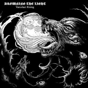 Download track Lycanthropic Tyranny Drowning The Light