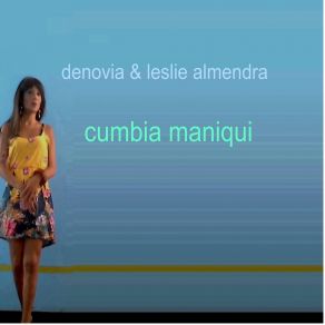 Download track Cumbia Maniqui (Reprise Version) Leslie Almendra