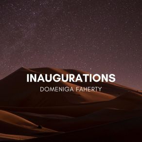 Download track Inaugurations Domeniga Faherty