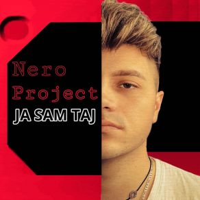 Download track Ja Sam Taj Nero Project