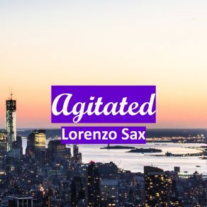 Download track Agitated Lorenzo Sax