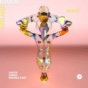 Download track Bombay Adelaide (Fausto Remix) MJaneFausto