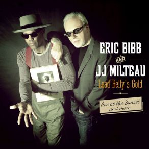 Download track When That Train Comes Along / Swing Low, Sweet Chariot Eric Bibb, Jj Milteau