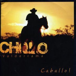 Download track Caballo Amigo Cholo Valderrama