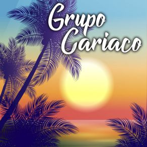 Download track Amor Compartido Grupo Cariaco