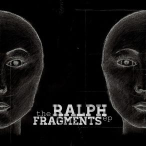 Download track Fragments Part II The Ralph