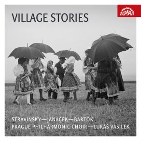 Download track Les Noces: III. Le Départ De La Mariée / The Bride's Departure Lukas VasilekPrague Philharmonic Choir