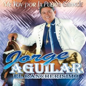 Download track Mano A Mano Jorge Aguilar El Rancherisimo