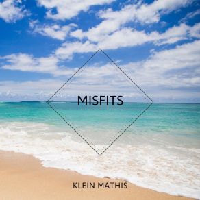 Download track Misfits Klein Mathis