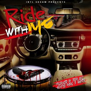 Download track Ride Wit Me Intl Skeam