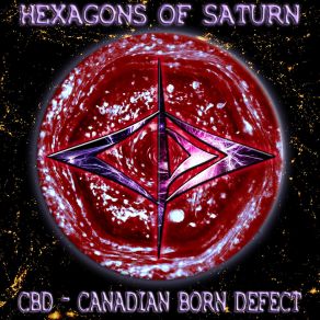 Download track Hexagons Of Saturn Cbd