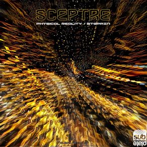 Download track Physical Reality Sceptre