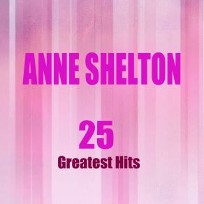 Download track Only A Moment Ago (Remastered) Anne Shelton