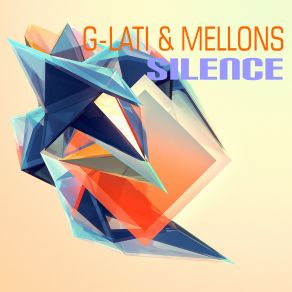 Download track Silence (Radio Mix) G - Lati, Mellons