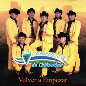 Download track Volver A Empezar Los Temibles De Chihuahua