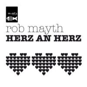 Download track Herz An Herz (Original Mix)  Rob Mayth