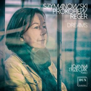 Download track Visions Fugitives, Op. 22 I. Lentamente Joanna Trzeciak