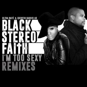 Download track I'm Too Sexy (Touch This Skin) (Craig C's Too Sexy Dub) Black Stereo Faith