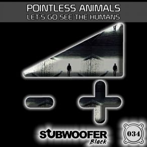 Download track Dog Town Pointless Animals