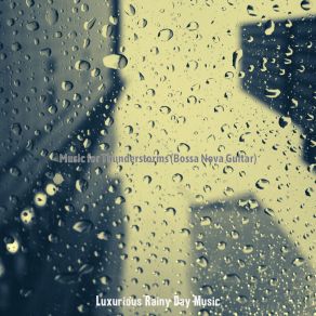 Download track Tranquil Moods For Staying Inside Luxurious Rainy Day Music