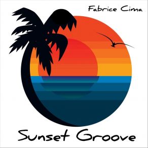 Download track Sunset Groove Fabrice Cima