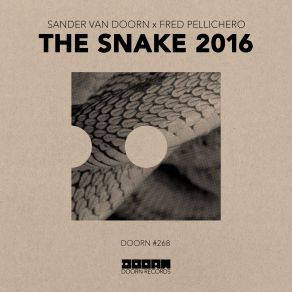 Download track The Snake 2016 (Extended Mix) Sander Van Doorn, Fred Pellichero