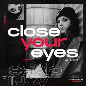 Download track Close Your Eyes (Club Mix) Paul Mendez