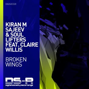 Download track Broken Wings (Extended Mix) Claire Willis, Kiran M Sajeev, The Soul Lifters