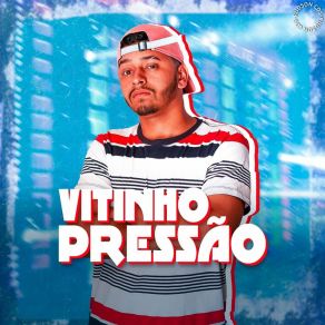 Download track Ouvidinho Vitinho Pressão