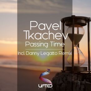 Download track Passing Time (Original Mix) Pavel Tkachev