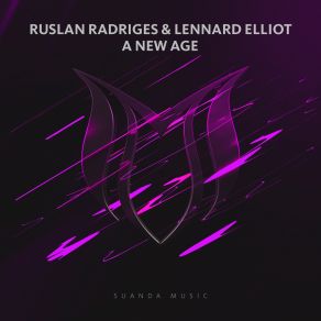 Download track A New Age (Original Mix) Ruslan Radriges, Lennard Elliot