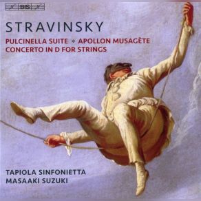 Download track (Pulcinella Suite (1924, Rev. 1949)) - III. A) Scherzino · b) Allegro · c) Andantino Masaaki Suzuki, Tapiola Sinfonietta