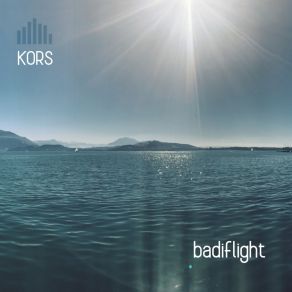 Download track Badiflight KORS