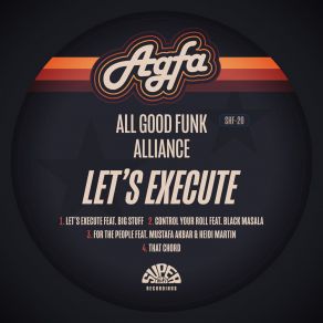 Download track Let's Execute All Good Funk AllianceBig Stuff