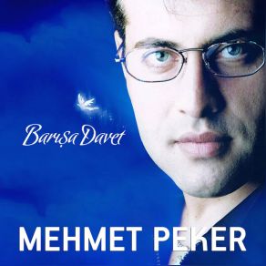 Download track Barışa Davet Mehmet Peker