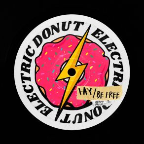 Download track Be Free (Jay R Remix) Electric Donut