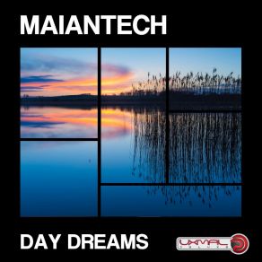 Download track Dreams Came True Maiantech