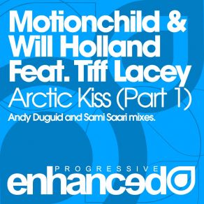 Download track Arctic Kiss (Andy Duguid Remix) Motionchild, Will Holland