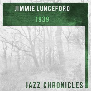 Download track Oh Why, Oh Why (Live) Jimmie Lunceford