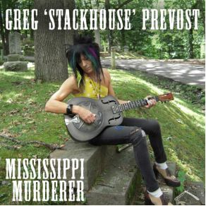 Download track Hard Time Killing Floor Blues Greg Prevost