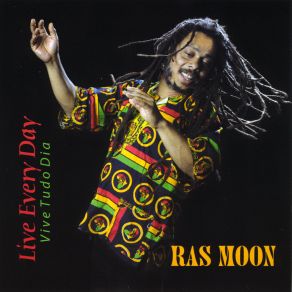 Download track Live Every Day Ras Moon