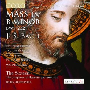 Download track XVI. CREDO. (Chorus): Et Incarnatus Est Harry Christophers, The Symphony Of Harmony And Invention, Harry Christophers The SixteenThe Sixteen, Incarnatus Est