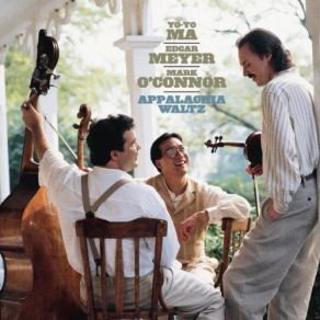 Download track Butterfly's Day Out Yo - Yo Ma, Mark O'Connor, Edgar Meyer